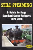 Still Steaming - Britain'S Heritage Standard-Gauge Railways 2024-2025
