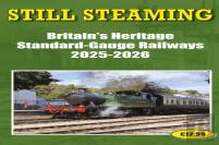 Still Steaming - Britain'S Heritage Standard-Gauge Railways 2025-2026