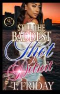 Still The Baddest Thot In Detroit