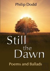 Still The Dawn: Poems And Ballads