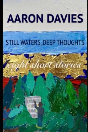 Still Waters, Deep Thoughts