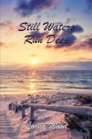 Still Waters Run Deep