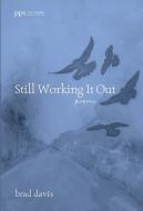 Still Working It Out