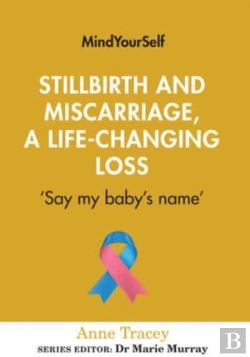 Bertrand.pt - Stillbirth And Miscarriage, A Life-Changing Loss