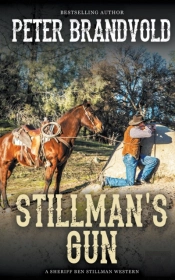 Stillman'S Gun (A Sheriff Ben Stillman Western)