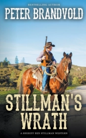 Stillman'S Wrath (A Sheriff Ben Stillman Western)