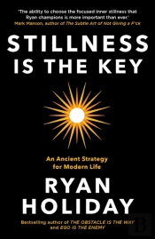 Stillness Is The Key