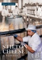 Stilton Cheese A History