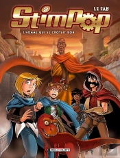 Stimpop Tome 2 ; L'Homme Qui Se Croyait Bon