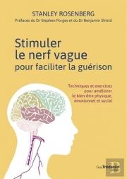 Stimuler Le Nerf Vague Pour Faciliter La Guérison