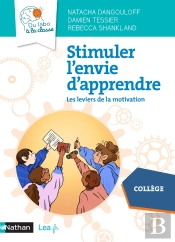 Stimuler L'Envie D'Apprendre - Les Leviers De La Motivation