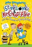 Stinkbomb And Ketchup-Face And The Bees Of Stupidity
