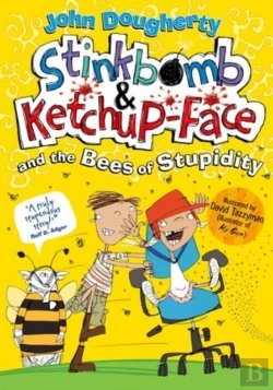 Bertrand.pt - Stinkbomb And Ketchup-Face And The Bees Of Stupidity