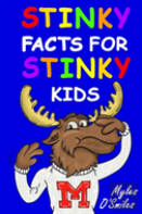 Stinky Facts For Stinky Kids