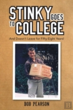 Bertrand.pt - Stinky Goes To College: And Doesn'T Leave For Fifty-Eight Years!