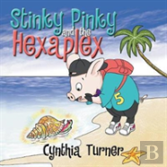 Stinky Pinky And The Hexaplex