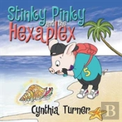 Stinky Pinky And The Hexaplex
