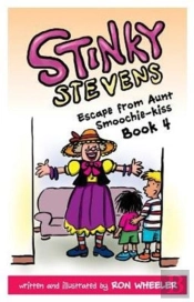 Stinky Stevens Book4: Escape From Aunt S