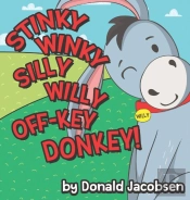 Stinky Winky Silly Willy Off-Key Donkey