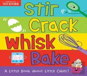 Stir Crack Whisk Bake