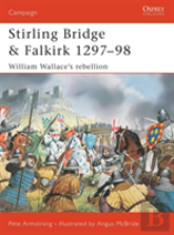 Stirling Bridge And Falkirk 1297-98