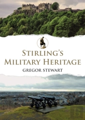 Stirling'S Military Heritage