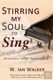 Stirring My Soul To Sing