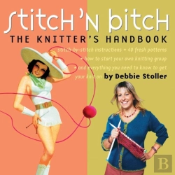 Bertrand.pt - Stitch 'N Bitch: The Knitter'S Handbook