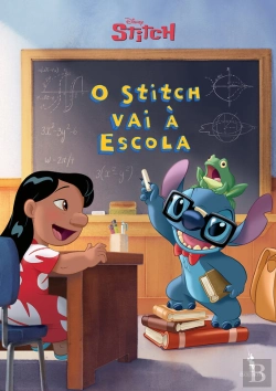 Bertrand.pt - Stitch1: O Stitch Vai À Escola