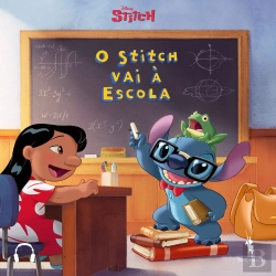 Bertrand.pt - Stitch1: O Stitch Vai À Escola