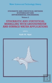 Stochastic And Statistical Methods In Hydrology And Environmental Engineering