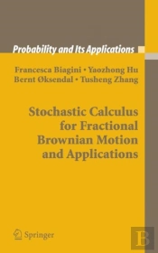 Stochastic Calculus For Fractional Brownian Motion And Applications