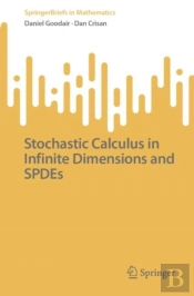 Stochastic Calculus In Infinite Dimensions And Spdes