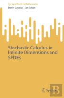 Stochastic Calculus In Infinite Dimensions And Spdes