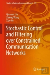 Stochastic Control And Filtering Over Constrained Communication Networks
