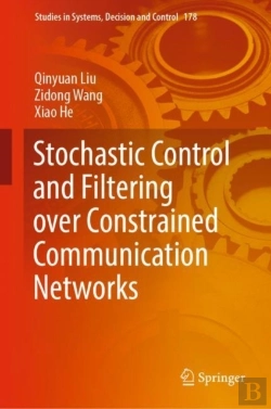 Bertrand.pt - Stochastic Control And Filtering Over Constrained Communication Networks