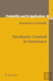 Stochastic Control In Insurance