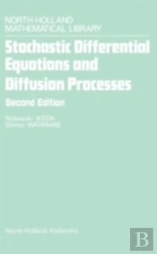 Stochastic Differential Equations And Diffusion Processes