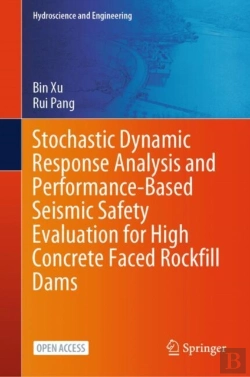 Bertrand.pt - Stochastic Dynamic Response Analysis And Performance-Based Seismic Safety Evaluation For High Concrete Faced Rockfill Dams
