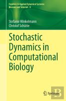 Stochastic Dynamics In Computational Biology
