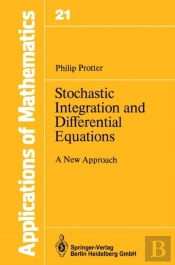 Stochastic Integration And Differential Equations