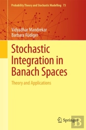 Stochastic Integration In Banach Spaces