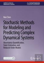 Stochastic Methods For Modeling And Predicting Complex Dynamical Systems