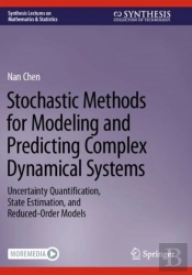 Stochastic Methods For Modeling And Predicting Complex Dynamical Systems