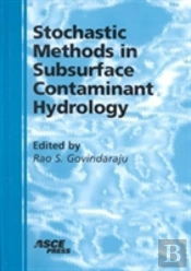Stochastic Methods In Subsurface Contaminant Hydrology