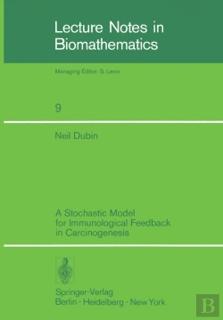 Bertrand.pt - Stochastic Model For Immunological Feedback In Carcinogenesis: Analysis And Approximations