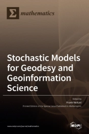 Stochastic Models For Geodesy And Geoinf