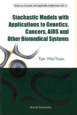 Bertrand.pt - Stochastic Models With Applications To Genetics, Cancers, Aids And Other Biomedical Systems