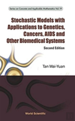 Bertrand.pt - Stochastic Models With Applications To Genetics, Cancers, Aids And Other Biomedical Systems