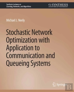 Bertrand.pt - Stochastic Network Optimization With Application To Communication And Queueing Systems
